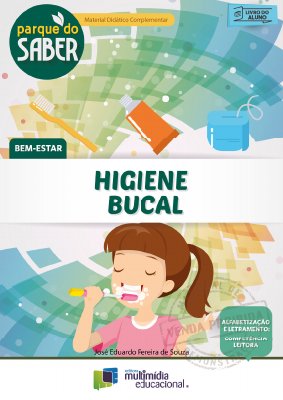 Parque do Saber - Bem Estar - Higiene Bucal - 2 Ano - V2.1