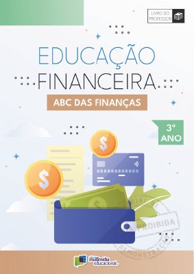 Educação Financeira - ABC Das Finanças - 3 Ano - Vol 1