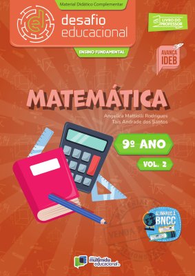 Desafio Educacional - Matemática - Vol 2 - 9 ano