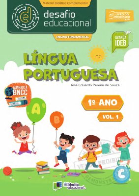 Desafio Educacional - Língua Portuguesa - 1 Ano Vol 1