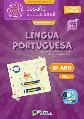 Desafio Educacional - Língua Portuguesa 8 Ano - Vol 1