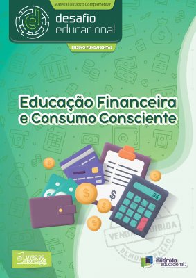 Educação Financeira e Consumo Consciente