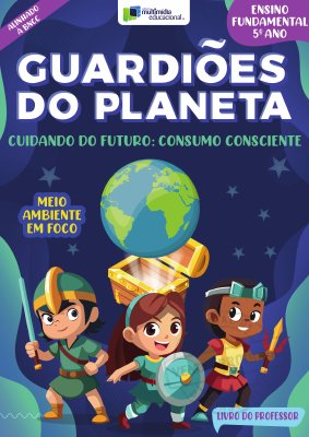 Guardiões do Planeta - 5 Ano