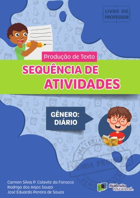 Produção de Texto Sequência de Atividades Gênero: Diário