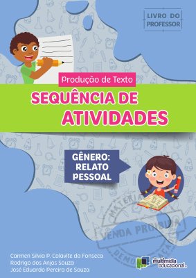 Produção de Texto Sequência de Atividades Gênero: Relato Pessoal