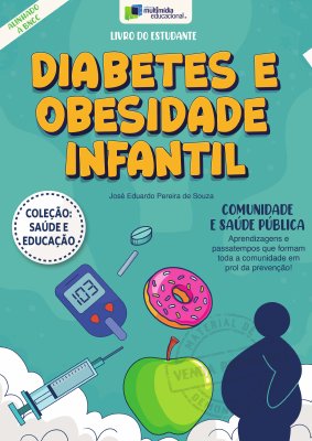 Saúde e Educação - Diabetes e Obesidade Infantil - V1