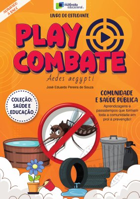 Saúde e Educação - Play Combate - Aedes Aegypti - V1