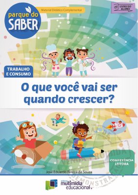 Parque do Saber - O que você vai ser quando crescer? - V1