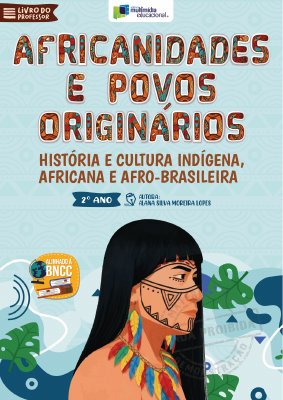 Africanidades e Povos Originário - 2 ANO