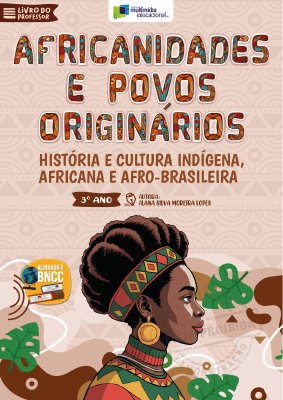 Africanidades e Povos Originário - 3 Ano
