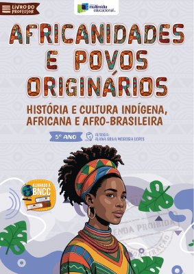 Africanidades e Povos Originário - 5 Ano