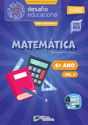 Desafio Educacional - Matemática - Vol 1 - 6 ano