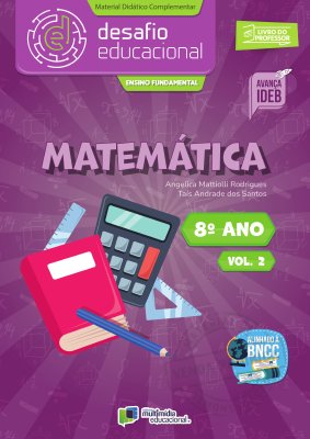 Desafio Educacional - Matemática - Vol 2 - 8 ano