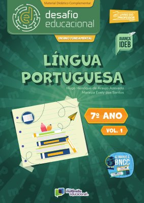 Desafio Educacional - Língua Portuguesa 7 Ano - Vol 1