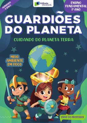 Guardiões do Planeta - 1 Ano