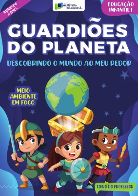 Guardiões do Planeta - Educação Infantil 1