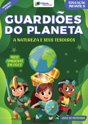 Guardiões do Planeta - Educação Infantil 2