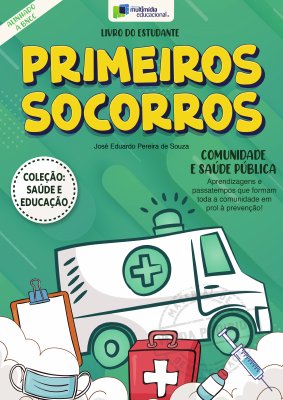 Saúde e Educação - Primeiros Socorros - V1