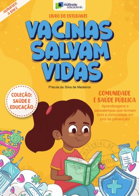 Saúde e Educação - Vacinas Salvam Vidas - V1