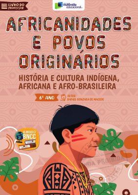 Africanidades e Povos Originário – 6 Ano